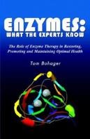 Enzymes: What the Experts Know 1424307953 Book Cover