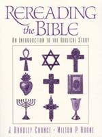 Rereading the Bible: An Introduction to the Biblical Story 0136742769 Book Cover