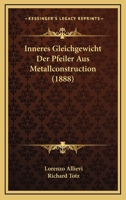 Inneres Gleichgewicht Der Pfeiler Aus Metallconstruction (1888) 1120447305 Book Cover