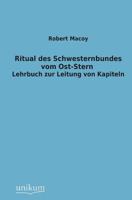 Ritual Des Schwesternbundes Vom Ost-Stern .. 136390292X Book Cover