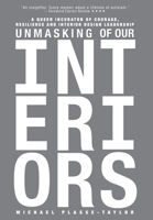 Unmasking of Our Interiors: A Queer Incubator of Courage, Resilience and Interior Design Leadership 1039123066 Book Cover