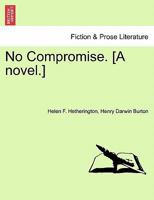 No Compromise 1240881894 Book Cover