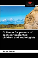 CI Memo for parents of cochlear implanted children and audiologists 6203370452 Book Cover