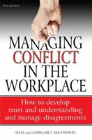 Managing Conflict in the Workplace: How to Develop Trust and Understanding and Manage Disagreements 1845284135 Book Cover