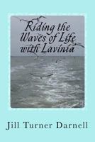 Riding the Waves of Life with Lavinia 0692875670 Book Cover