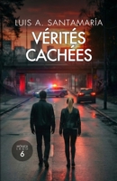 Vérités cachées (Inspectrice Mónica Lago. Roman policier noir de mystère et suspense.) (French Edition) B0DT3DXJ4S Book Cover