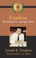 Fearless: The Richard A. Sprague Story 1604420995 Book Cover