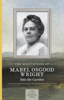 Meditations of Mabel Osgood Wright 1643591320 Book Cover