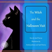 The Witch and the Halloween Visit 1738833410 Book Cover