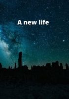 A new life 1679301578 Book Cover