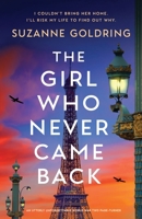 The Girl Who Never Came Back: An utterly unforgettable World War Two page-turner 1837907080 Book Cover