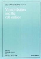 Virus infection and the cell surface (Cell surface reviews) (Cell surface reviews) 072040598X Book Cover