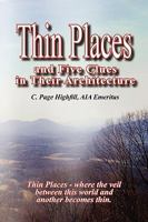 Thin Places and Five Clues in Their Architecture 0578031582 Book Cover