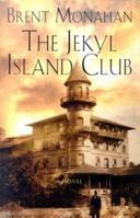 The Jekyl Island Club 0312276982 Book Cover