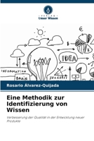 Eine Methodik zur Identifizierung von Wissen (German Edition) 6206454401 Book Cover