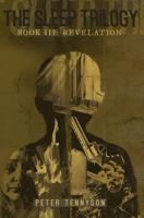 The Sleep Trilogy: Book III: Revelation 0692111646 Book Cover