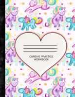 Cursive Practice Workbook: 120 Practice Pages Sized for Children 1720188300 Book Cover