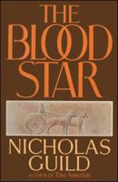 The Blood Star 0689118988 Book Cover