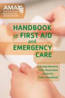 American Medical Association Handbook of First Aid and Emergency Care (American Medical Association Home Reference Library) 0394736680 Book Cover