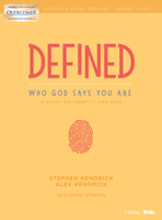 Defined: Who God Says You Are - Leader Guide: A Study on Identity for Kids 1535956798 Book Cover