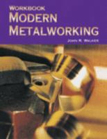 Modern Metalworking Workbook 1590702255 Book Cover