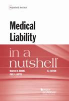 Medical Liability in a Nutshell (Nutshell Series) 0314142959 Book Cover