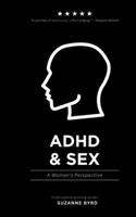 ADHD and Sex: A Woman's Perspective 1914272862 Book Cover