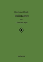 Skripte zur Physik - Wellenlehre (German Edition) 3384344324 Book Cover