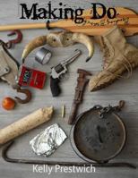 Making Do 1541134494 Book Cover