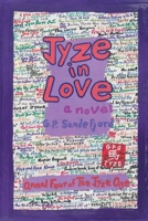 Jyze in Love: Annal Four of the Jyze Age 0996417354 Book Cover