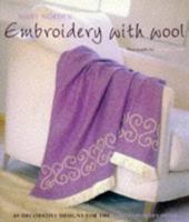 Embroidery with Wool: 40 Decorative Designs for the Contemporary Home 1850299307 Book Cover