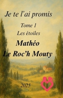 Je te l'ai promis Tome 1: Les étoiles (Je Te l'Ai Promis la Série) (French Edition) B0FL5MQVY8 Book Cover