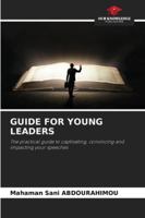 Guide for Young Leaders 6209390811 Book Cover