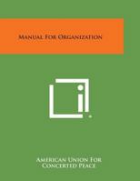 Manual for Organization 1258562553 Book Cover