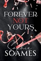 Forever not yours: A steamy M/M romance (Square Mile Rogues) B0F9S3JZPS Book Cover