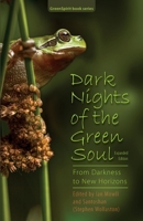 Dark Nights of the Green Soul: From Darkness to New Horizons 1978414714 Book Cover