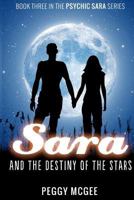 Sara and the Destiny of the Stars 1481182749 Book Cover