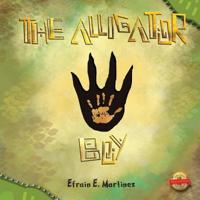 The Alligator Boy 1503577325 Book Cover