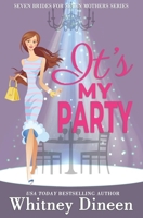 It's My Party B08Y65465B Book Cover