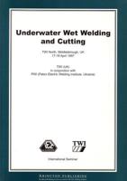 Underwater Wet Welding and Cutting 1855733889 Book Cover