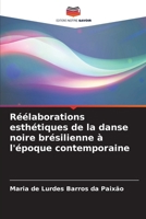 Réélaborations esthétiques de la danse noire brésilienne à l'époque contemporaine (French Edition) 6208273455 Book Cover