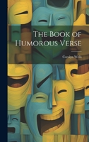 The Book of Humorous Verse 1514393190 Book Cover