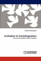 Invitation to Sociolinguistics: A Course for Southern African Students 3844314385 Book Cover