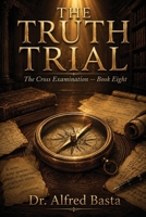 The Truth Trial (The Cross Examination) B0H73631JB Book Cover