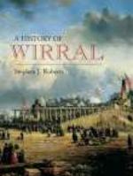 A History of Wirral 1860775128 Book Cover