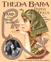 Theda Bara Paper Dolls: Vamp of the Silent Screen 1942490380 Book Cover