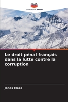Le droit pénal français dans la lutte contre la corruption 6206217388 Book Cover