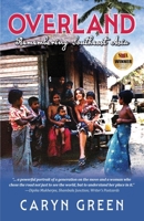 Overland:Remembering Southeast Asia 0999695819 Book Cover