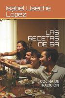 LAS RECETAS DE ISA: COCINA DE TRADICIÓN 1798684527 Book Cover