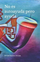 No es autoayuda, pero ayuda: Para quien ha estado a punto de rendirse...y no lo hizo B0FHPWP6LB Book Cover